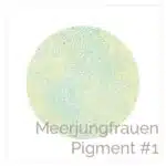 Meerjungfrauen Pigment #1