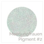 Meerjungfrauen Pigment #2
